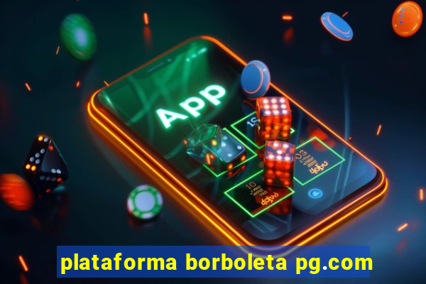 plataforma borboleta pg.com